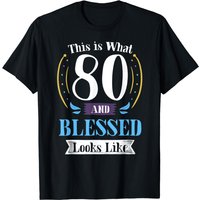 Blessed Gif T-Shirt 80 for Men - 80th Birthday Gift — Mens T Shirts