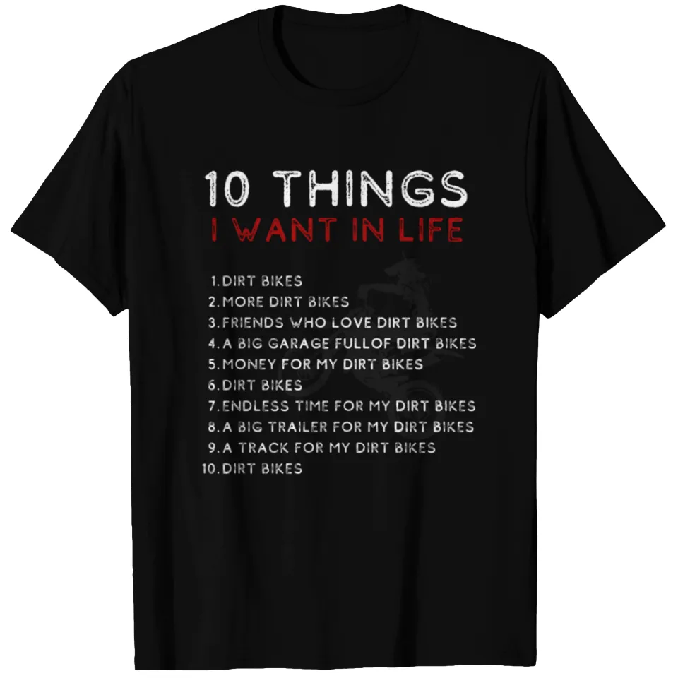 T-shirt Noir 10 Choses Que Je Veux Dans Ma Vie Dirt Bikes More Dirt B — T-shirts pour hommes