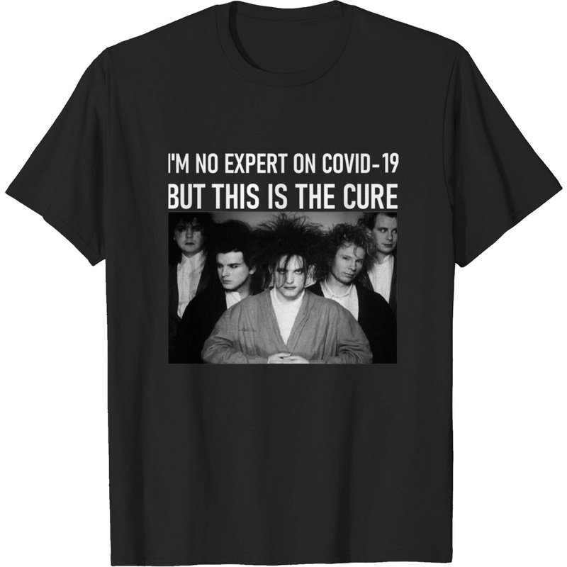 Im No Expert On Covid-19 But This Is The Cure T-Shirt for Men — Mens T Shirts