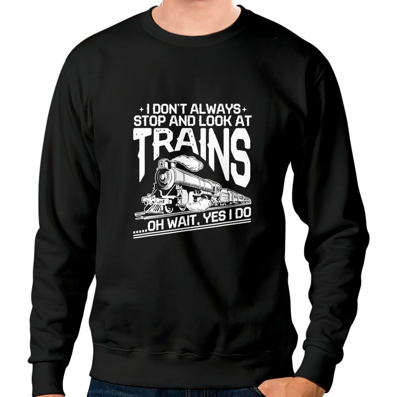 Je ne m'arrête pas toujours pour regarder les trains Sweatshirt unisexe — Sweats à capuche pour hommes
