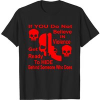 T-Shirt If You Do Not Believe In Violence Hide pour hommes — T-shirts pour hommes