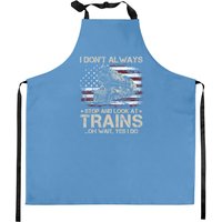 USA Flag Kitchen Apron I Don't Always Stop And Look At Trains