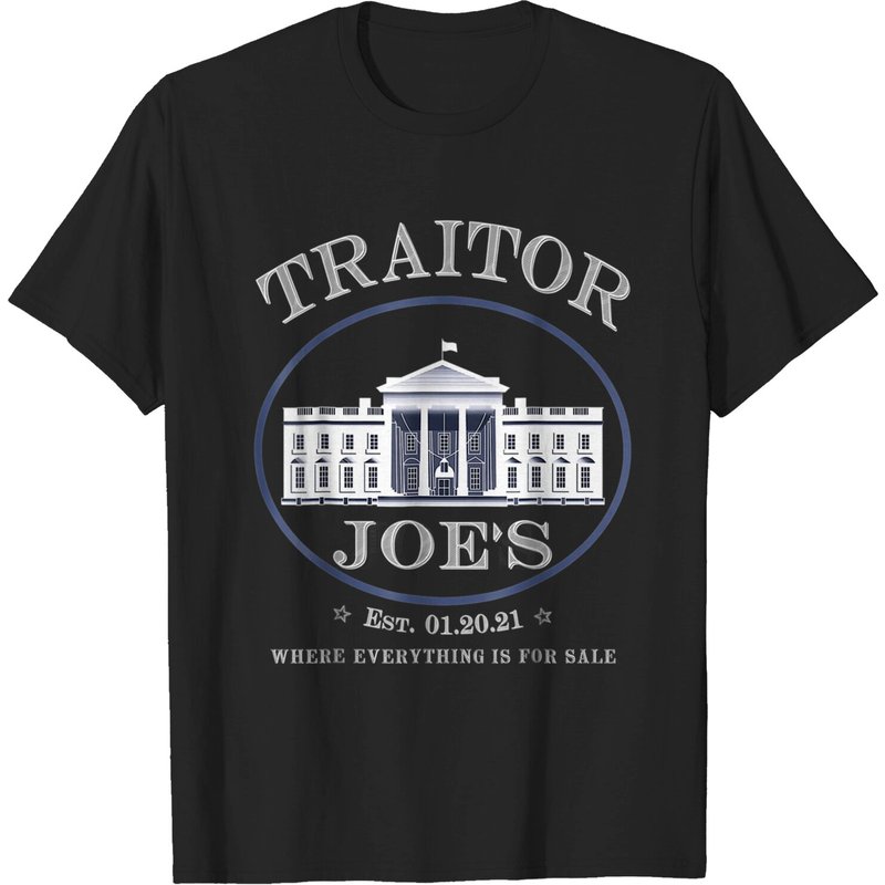 Traitor Joe's T-Shirt Sarcastic Political for Men — Mens T Shirts