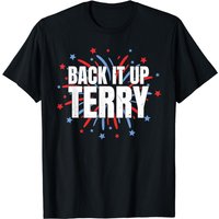 Back It Up Terry Funny 4th of July Fireworks T-Shirt for Men — Mens T Shirts
