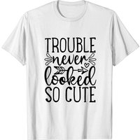 Trouble Never Looked So Cute Men's T-Shirt