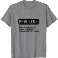 Privilege Civil Rights Equality T-Shirt for Men