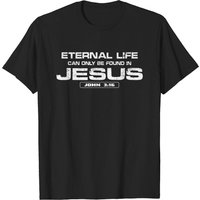 T-shirt pour hommes : La vie éternelle ne se trouve qu'en Jésus — T-shirts pour hommes