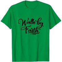 Walk By Faith Men's T-Shirt