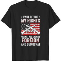 T-shirt I Will Defend My Right Against Enemies Foreign pour hommes