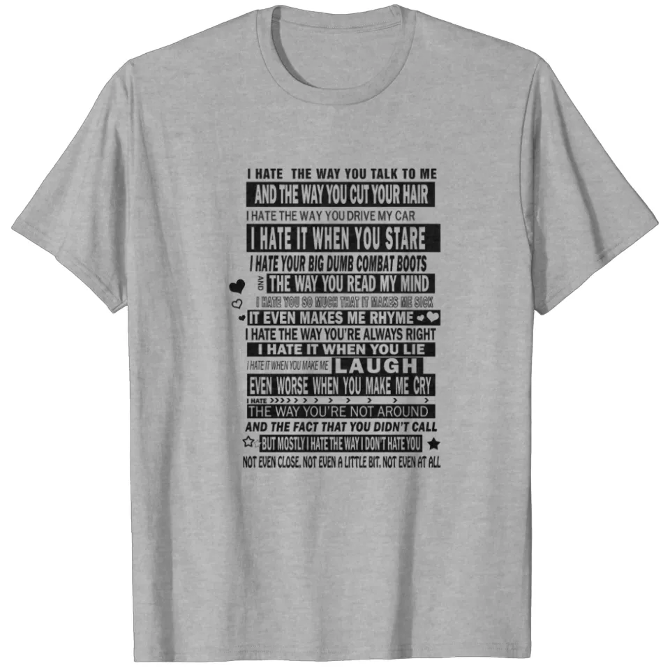 10 choses que je déteste chez toi - T-shirt I Don't Hate You pour hommes — T-shirts pour hommes