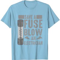 T-Shirt Humoristique Sauvez Un Fusible, Faites Sauter Un Électricien — T-shirts pour hommes