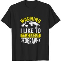 I Like To Talk About Geography Men's T-Shirt