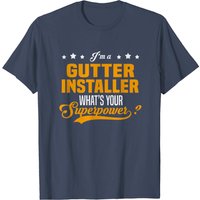 Gutter Installer T-Shirt for Men — Mens T Shirts