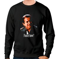 Joe Pesci - "Funny How?" Sweatshirt de Goodfellas