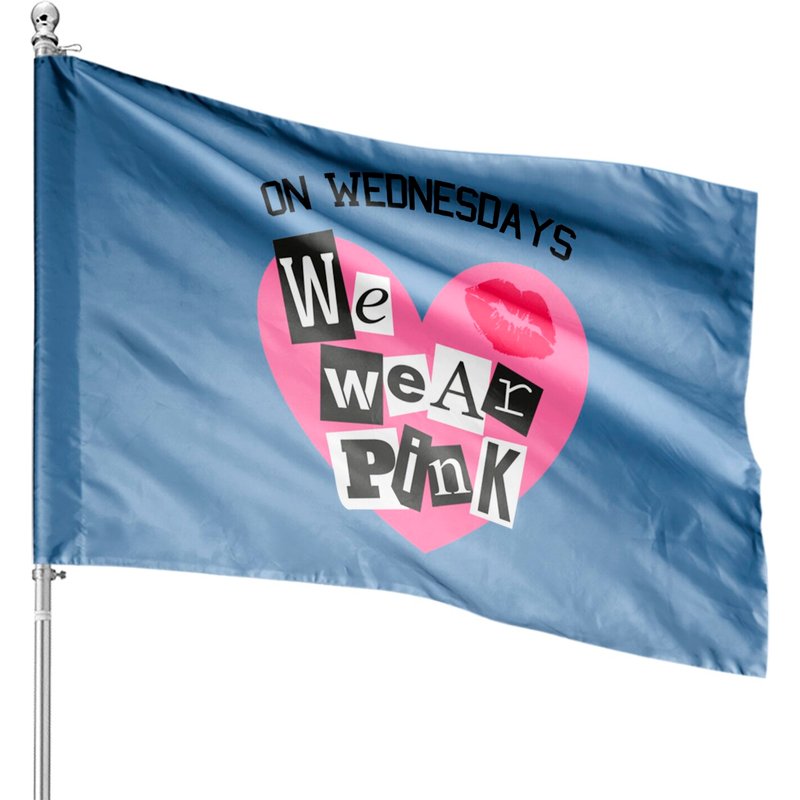 Drapeau de maison avec le texte "On Wednesdays We Wear Pink" - Mean Girls — Drapeaux décoratifs