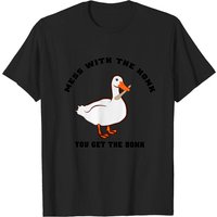 Mess With The Honk You Get The Bonk T-Shirt for Men