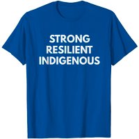 Strong Resilient Indigenous T Shirt for Men