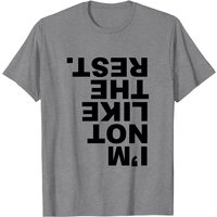 T-Shirt I Am Not Like The Rest pour hommes — T-shirts pour hommes