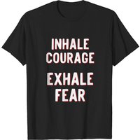 T-Shirt Inhale Courage Exhale Fear pour Hommes en Noir — T-shirts pour hommes