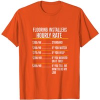 Flooring Installers Hourly Rate T-Shirt for Men — Mens T Shirts