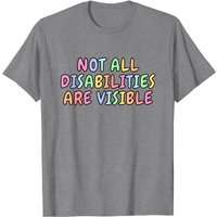 T-shirt pour hommes Not All Disabilities Are Visible