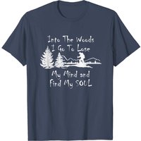 T-Shirt Pour Homme "Into The Woods I Go To Lose My Mind