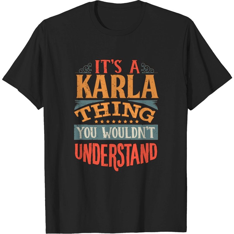C'est une affaire de Karla que vous ne comprendriez pas - T-Shirt Karla pour hommes