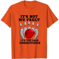 T-Shirt Bowling Ce N'est Pas Ma Faute, Ce Sont Les Conditions de Piste — T-shirts pour hommes