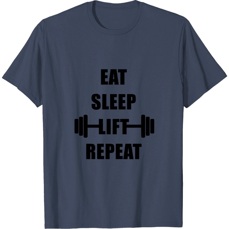 Eat Sleep Lift Repeat Fitness T Shirt for Men — Mens T Shirts