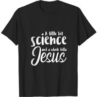 T-shirt pour hommes A Little Bit Science And A Whole Lotta Jesus — T-shirts pour hommes