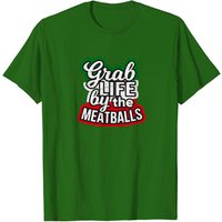 T-shirt pour hommes Grab Life By The Meatballs — T-shirts pour hommes