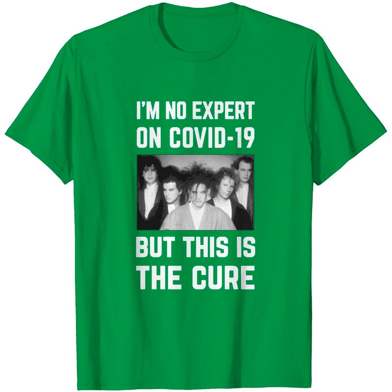 Im No Expert On Covid-19 But This Is The Cure Long T-Shirt — Mens T Shirts