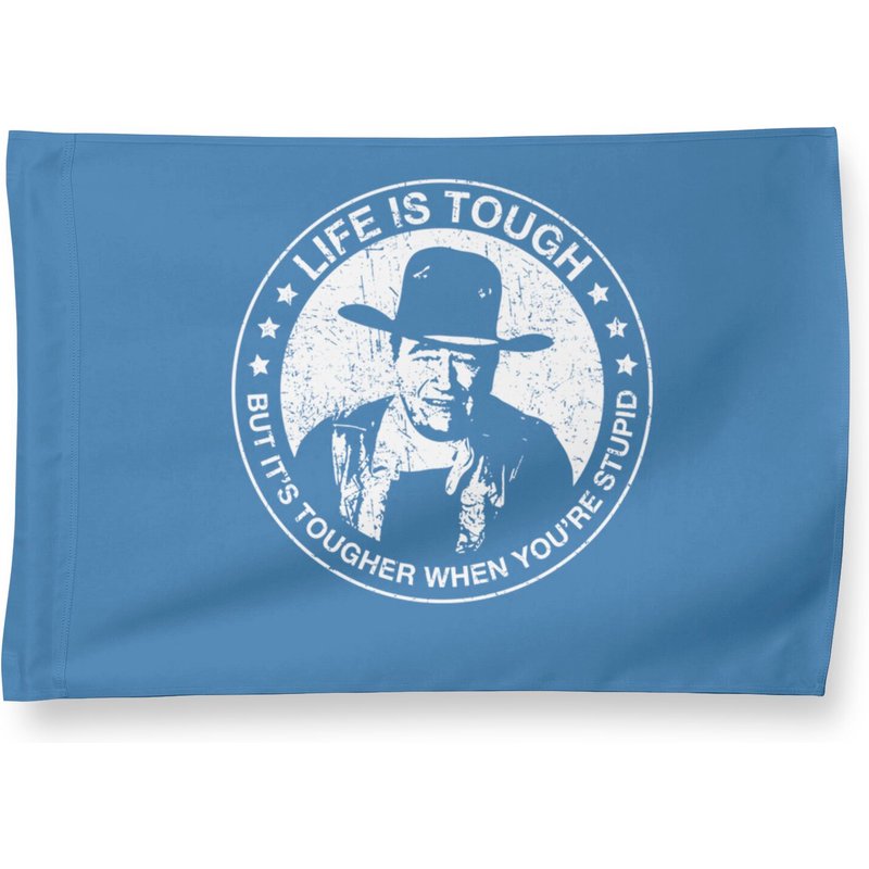 Drapeau John Wayne La Vie Est Dure — Drapeaux décoratifs