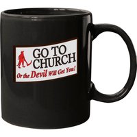 Mug Go To Church Or The Devil Will Get You — Tasses et gobelets