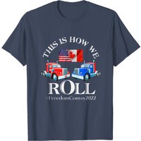 T-shirt pour hommes This Is How We Roll Canada Freedom Convoy 2022