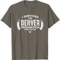 I Survived The Denver Prohibition 2020 T-Shirt for Men