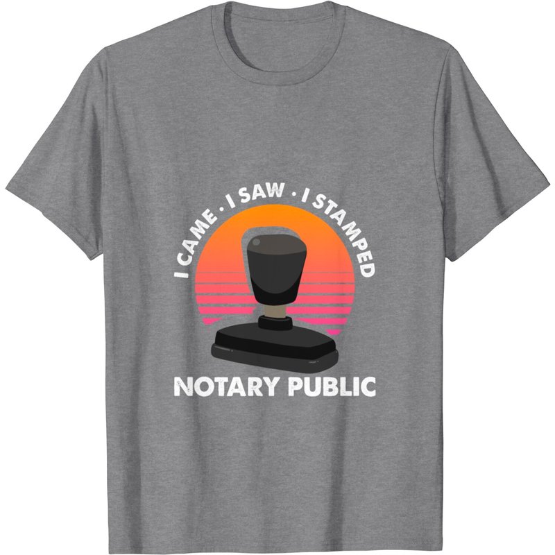 Came Sew Stamped Notary Public Lawyer T-Shirt for Men
