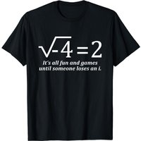 T-shirt Humoristique Mathématique : C'est Amusant Jusqu'à Ce Que Quelqu'un Perde — T-shirts pour hommes