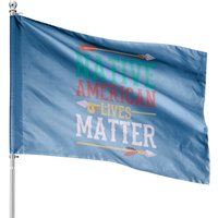 Native American Lives Matter House Flags