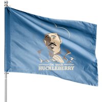 Tombstone Doc Holliday I'm Your Huckleberry House Flag — Decorative Flags