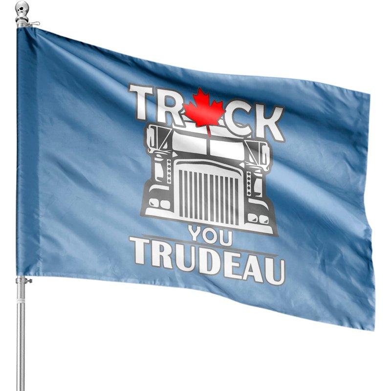 Truck You Trudeau World Freedom Convoy House Flags — Decorative Flags