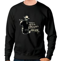 John Wayne A Man Got To Do Sweatshirt Unisexe — Sweats à capuche pour hommes