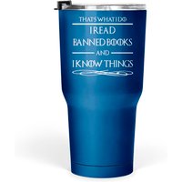 I Read Banned Books Tumbler 30 Oz
