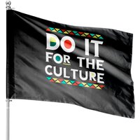 Do It For-the-Culture African American Black Pride House Flags — Decorative Flags