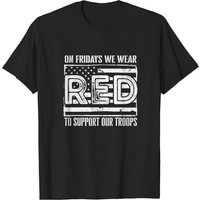 On Fridays We Wear Red To Support Our Troops - Red Friday T-Shirt — Mens T Shirts