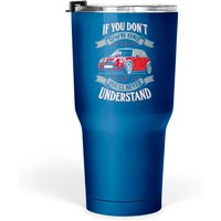 Mini Cooper You Don't Own One Mi Tumblers 30 Oz