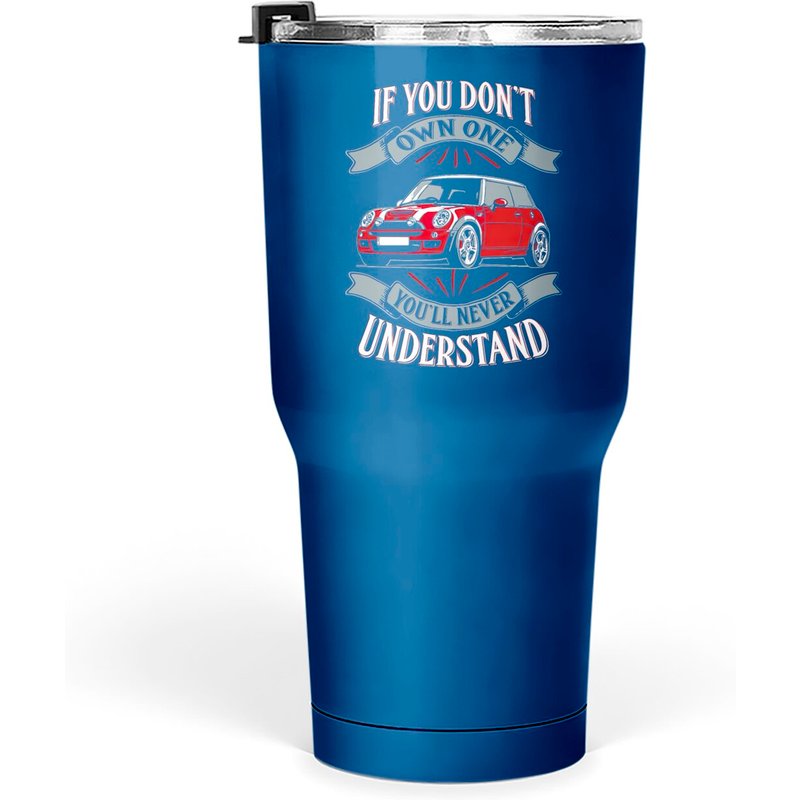 Mini Cooper You Don't Own One Mi Tumblers 30 Oz — Tasses et gobelets