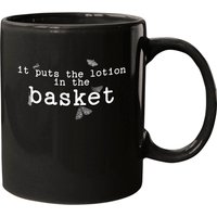 It Puts The Lotion In The Basket Ceramic Mug — Mugs & Tumblers