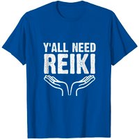 T-shirt Y'All Need Reiki Méditation Énergie de Guérison pour Hommes