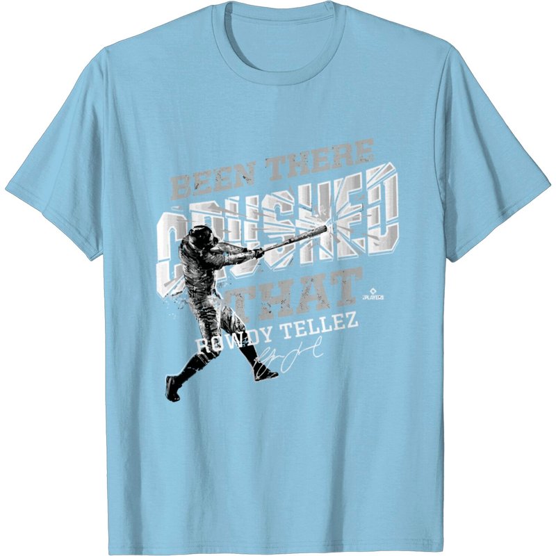 T-Shirt Rowdy Tellez Been There Crushed That pour Hommes — T-shirts pour hommes